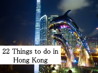 22 things to do in hong kong