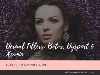 Dermal Fillers: Botox, Dysport & Xeomin