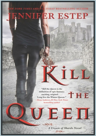 [Download] Kill the Queen By Jennifer Estep PDF eBook
