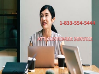 If the Mobile phone is not working join Att Customer Service 1-833-554-5444