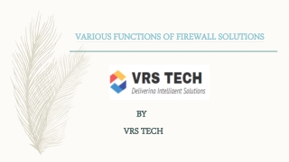 Next Generation Various funtions of Firewall Solutions For small Business