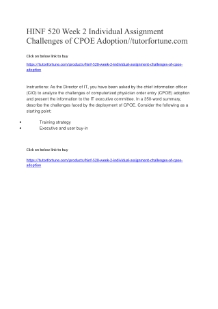 HINF 520 Week 2 Individual Assignment Challenges of CPOE Adoption//tutorfortune.com