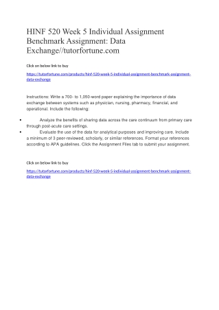 HINF 520 Week 5 Individual Assignment Benchmark Assignment: Data Exchange//tutorfortune.com