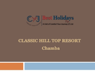 Classic Hill Resort for Couples near Delhi