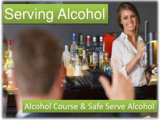 Alcohol Course & Safe Serve Alcohol