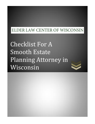 Checklist For A Smooth Estate Planning Attorney in Wisconsin