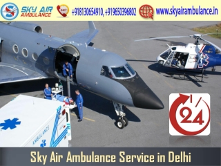 Pick Air Ambulance in Delhi with Splendid Medical Care Unit