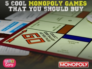 5 Cool Monopoly Games That You Should Buy