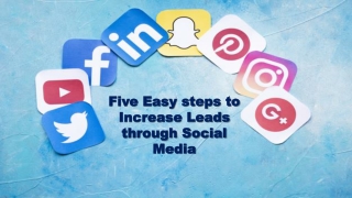Five Easy steps to Increase Leads through Social Media