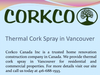 Thermal Cork Spray in Vancouver