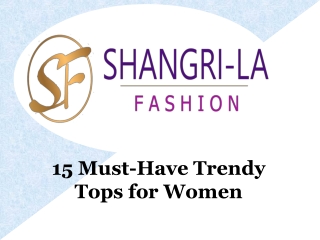 15 must have trendy tops for women