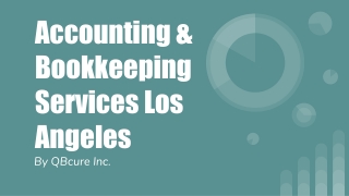 Accounting & Bookkeeping Services in Los Angeles by QBcure 714-467-2500