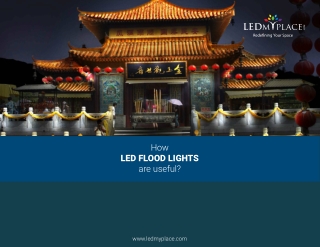 How LED Flood lights is Useful in your Outdoor Places ?
