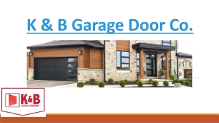 K&B Garage Door Co.