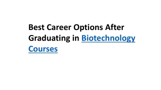 Best Career Options after Graduating in Biotechnology Course