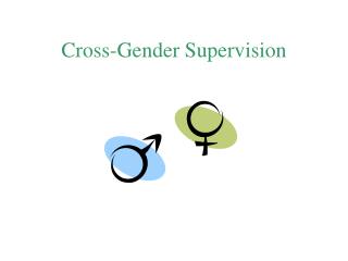Cross-Gender Supervision