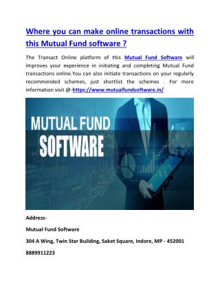Where you can make online transactions with this Mutual Fund software ?