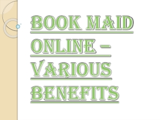 Various Advantages of Book Maid Online