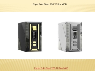 Ehpro Cold Steel 200 TC Box MOD