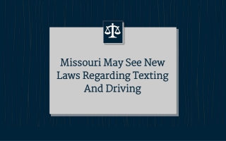 Missouri May See New Laws Regarding Texting And Driving