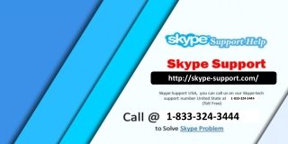 Remove all the glitch by availing Skype support service 1-833-324-3444