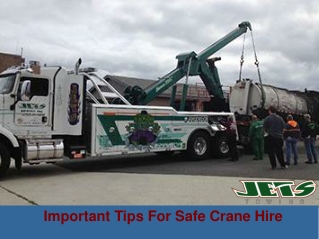 Important Tips For Safe Crane Hire