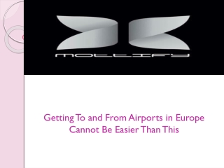 Getting To and From Airports in Europe Cannot Be Easier Than This