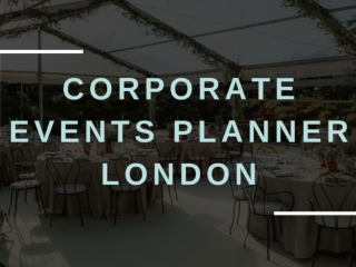 Corporate Events Planner London