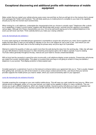 Superb understanding and further earnings with servicing of cell units