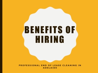 What to Look for When Hiring an End of Lease Cleaner in Adelaide