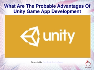 What Are The Probable Advantages Of Unity Game App Development