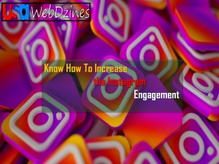 Know How To Increase the Instagram Engagement