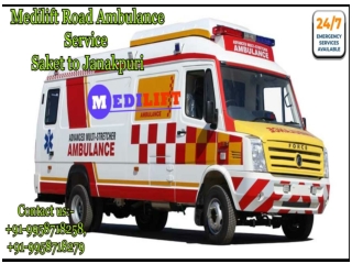 Best Medical facility Ambulance Service from Saket to Janakpuri, Delhi By Medilift Ambualnce
