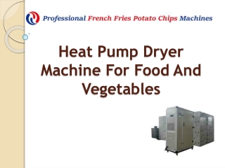 Heat Pump Dryer Machine For Food And Vegetables