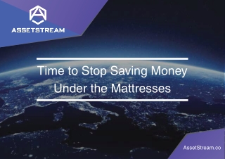 Time to stop saving money under the mattresses