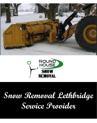 Snow Removal Lethbridge Service Provider