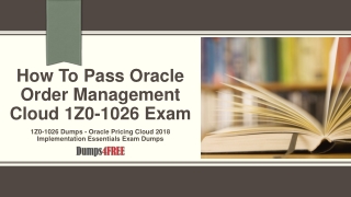 Oracle Order Management Cloud 1Z0-1026 Exam Braindumps