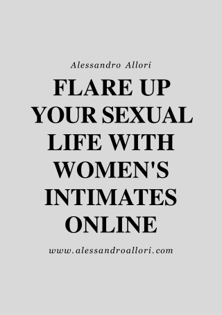 Flare Up Your Sexual Life with Women's Intimates Online