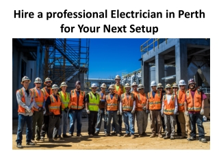 Hire a professional Electrician in Perth for your next Setup