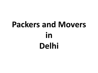 Trusted and Affordable Packers and Movers in Delhi | Get free 4 Quotes