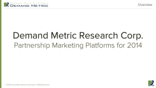 Demand Metric - 2014 Partnership Marketing Platforms