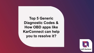 Top 5 Generic Diagnostic Codes & How OBD apps like KarConnect can help you to resolve it?