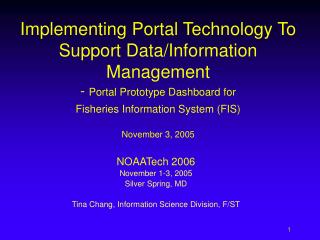 Implementing Portal Technology To Support Data/Information Management - Portal Prototype Dashboard for Fisheries Infor