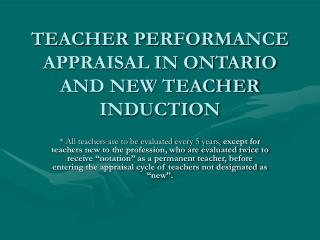 TEACHER PERFORMANCE APPRAISAL IN ONTARIO AND NEW TEACHER INDUCTION