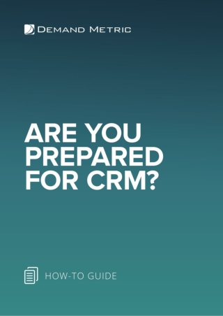 Are You Prepared for CRM?
