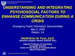UNDERSTANDING AND INTEGRATING PSYCHOSOCIAL FACTORS TO ENHANSE COMMUNICATION DURING A CRISIS