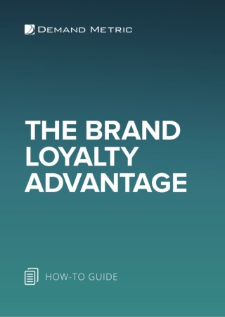The Brand Loyalty Advantage