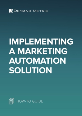 Implementing a Marketing Automation Solution