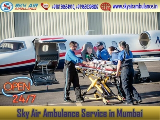 Pick Air Ambulance in Mumbai with the Extraordinary Medical Staff