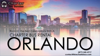 Rock in’ the Best Celebrations with a Charter Bus Rental Orlando